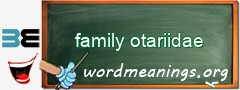 WordMeaning blackboard for family otariidae